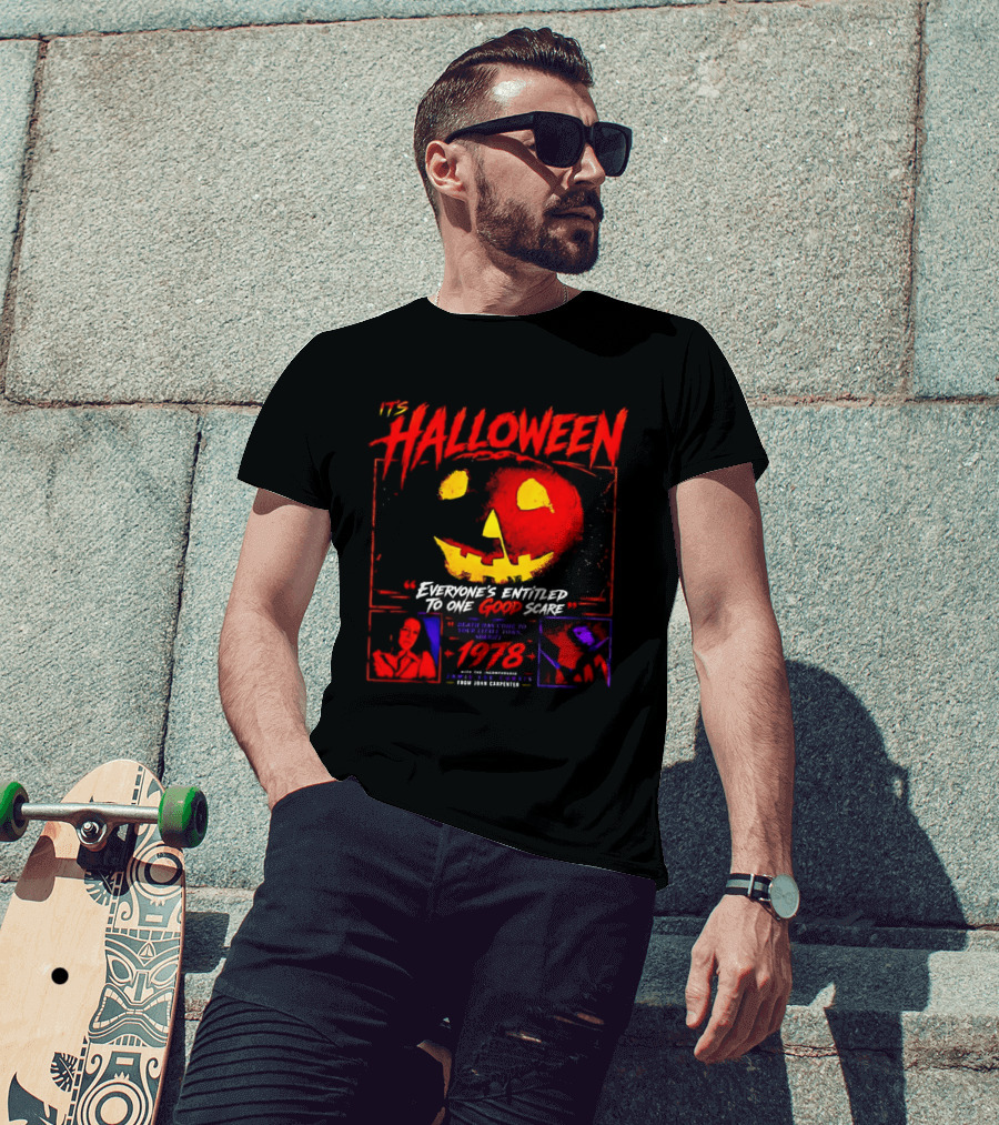 It's Halloween 1978 Everyone's Entitled To One Good Scare John Carpenter Jamie Lee Curtis T-Shirt