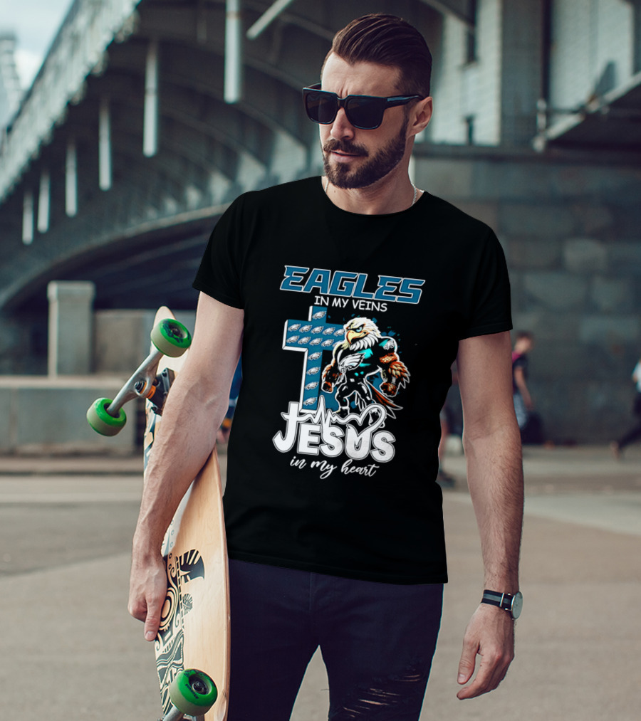 Eagles In My Veins Jesus In My Heart Philadelphia Eagles Cross And Eagle T-Shirt