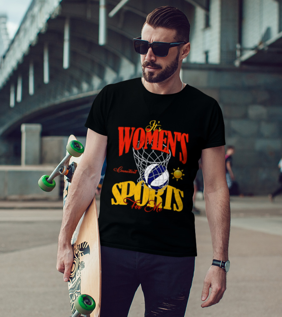 It's Women's Connecticut Sports For Me Basketball Sun And Net T-Shirt