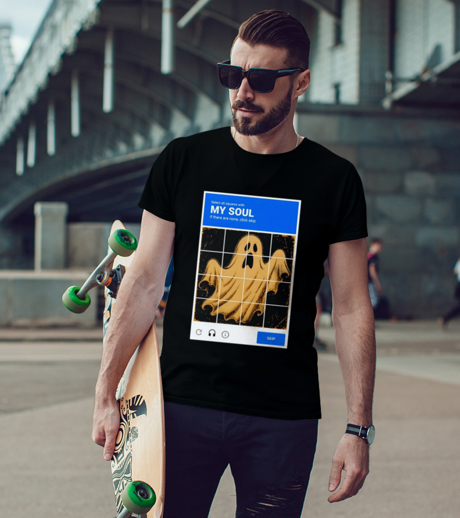My Soul Ghost Captcha Meme Select All Squares Internet Humor T-Shirt