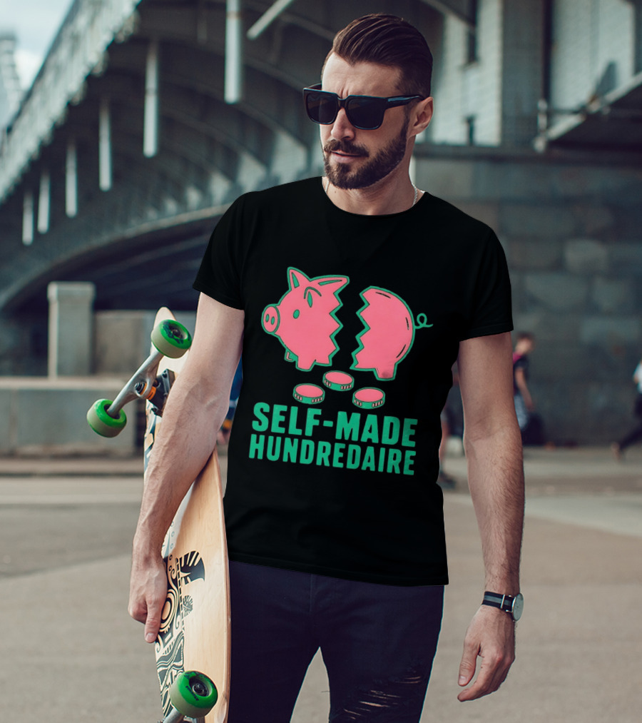 Self Made Hundredaire Piggy Bank Savings Motivation T-Shirt
