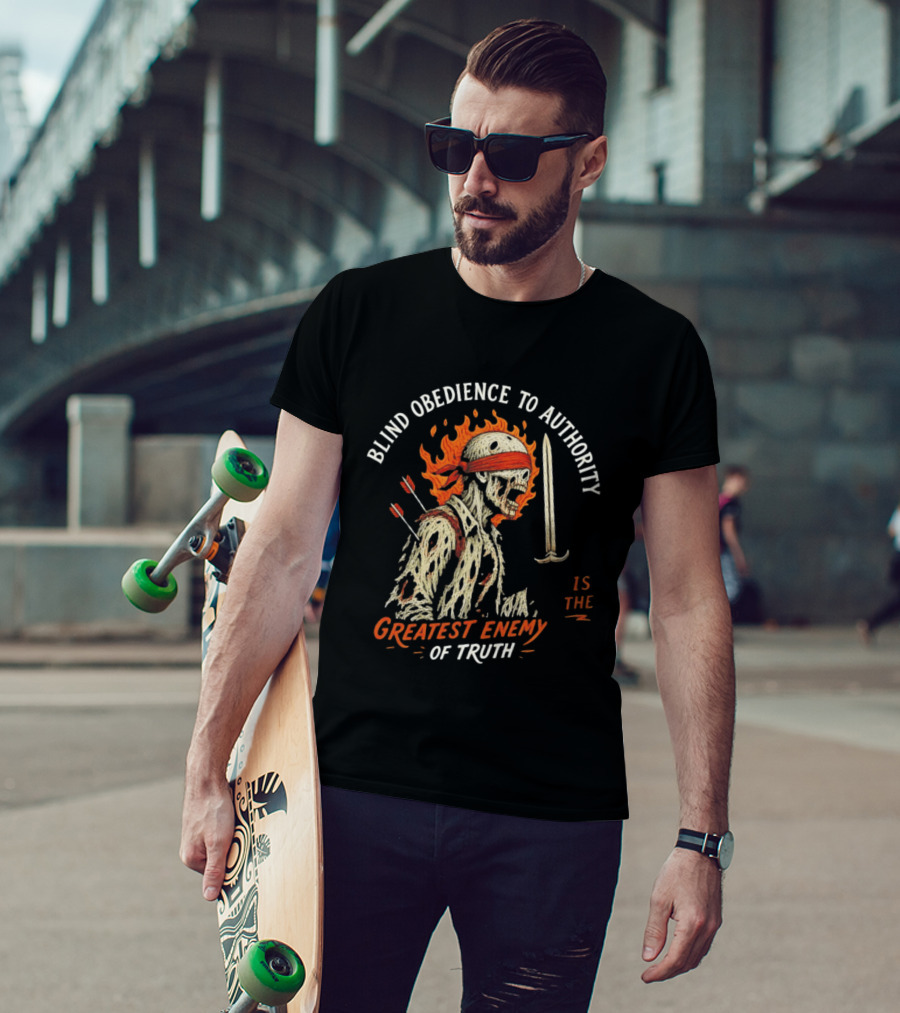 Blind Obedience To Authority Skeleton Warrior Greatest Enemy Of Truth Fiery Bandana Sword Arrows T-Shirt