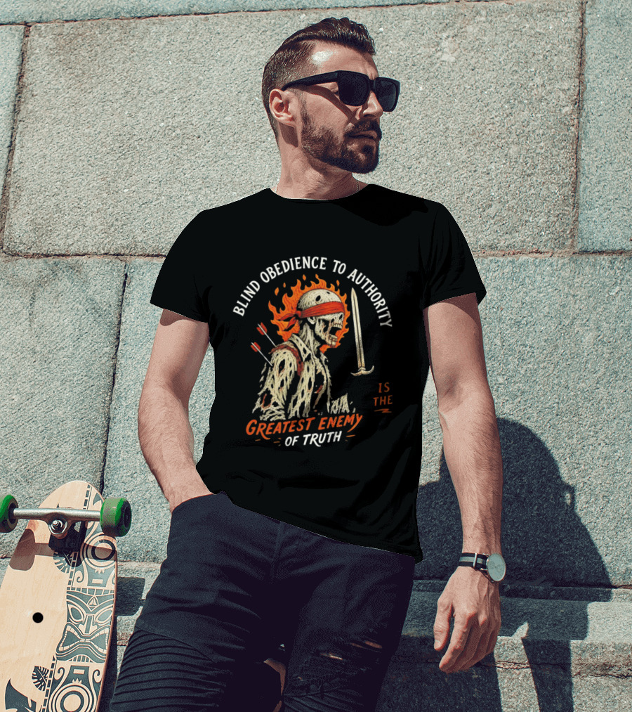 Blind Obedience To Authority Skeleton Warrior Greatest Enemy Of Truth Fiery Bandana Sword Arrows T-Shirt