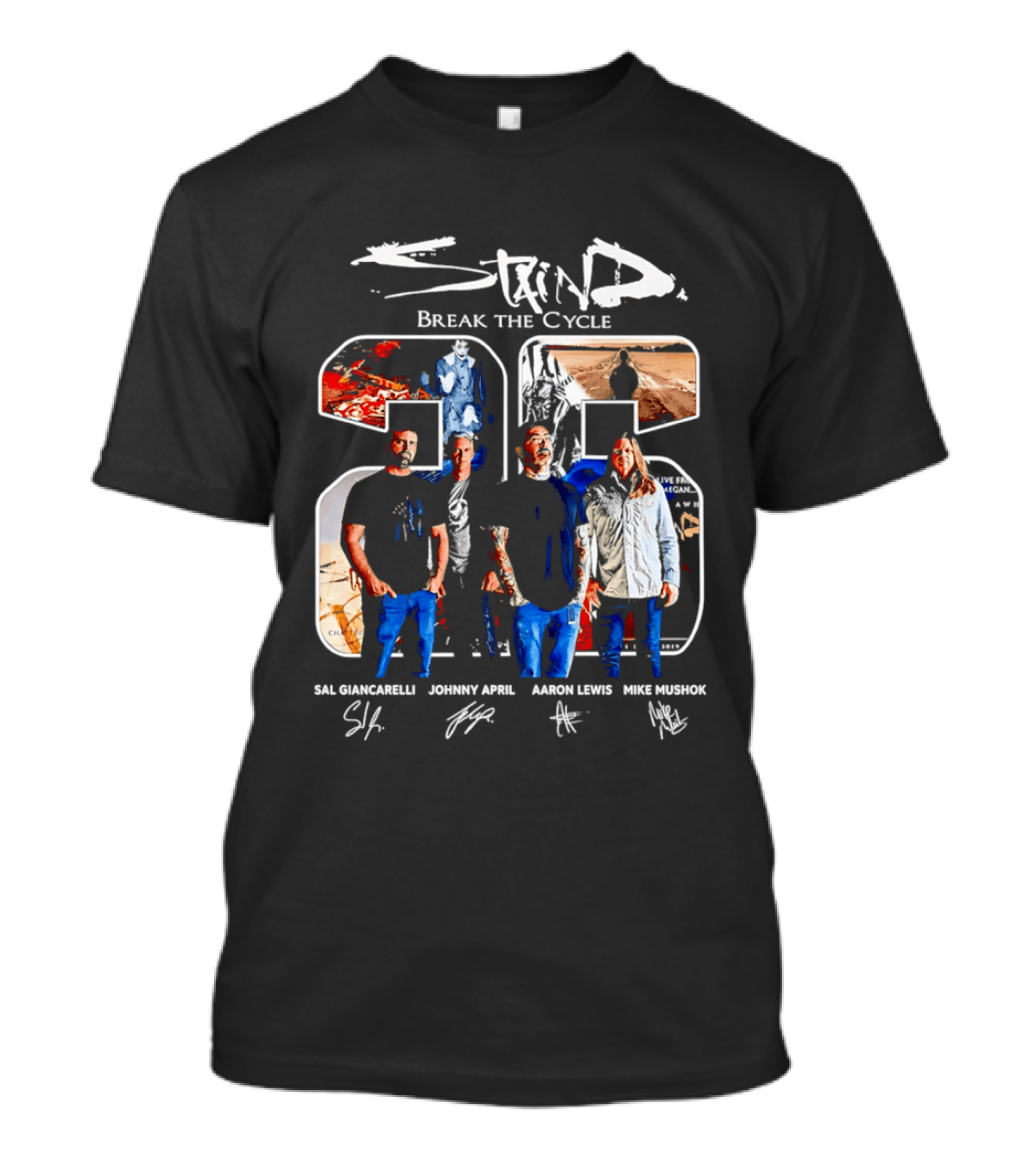 Staind Break The Cycle 25 Sal Giancarelli Johnny April Aaron Lewis Mike Mushok T-Shirt