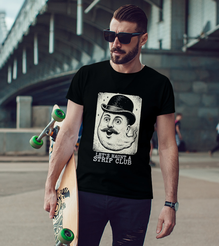 Whimsical Victorian Spirit Face Let's Haunt A Strip Club T-Shirt
