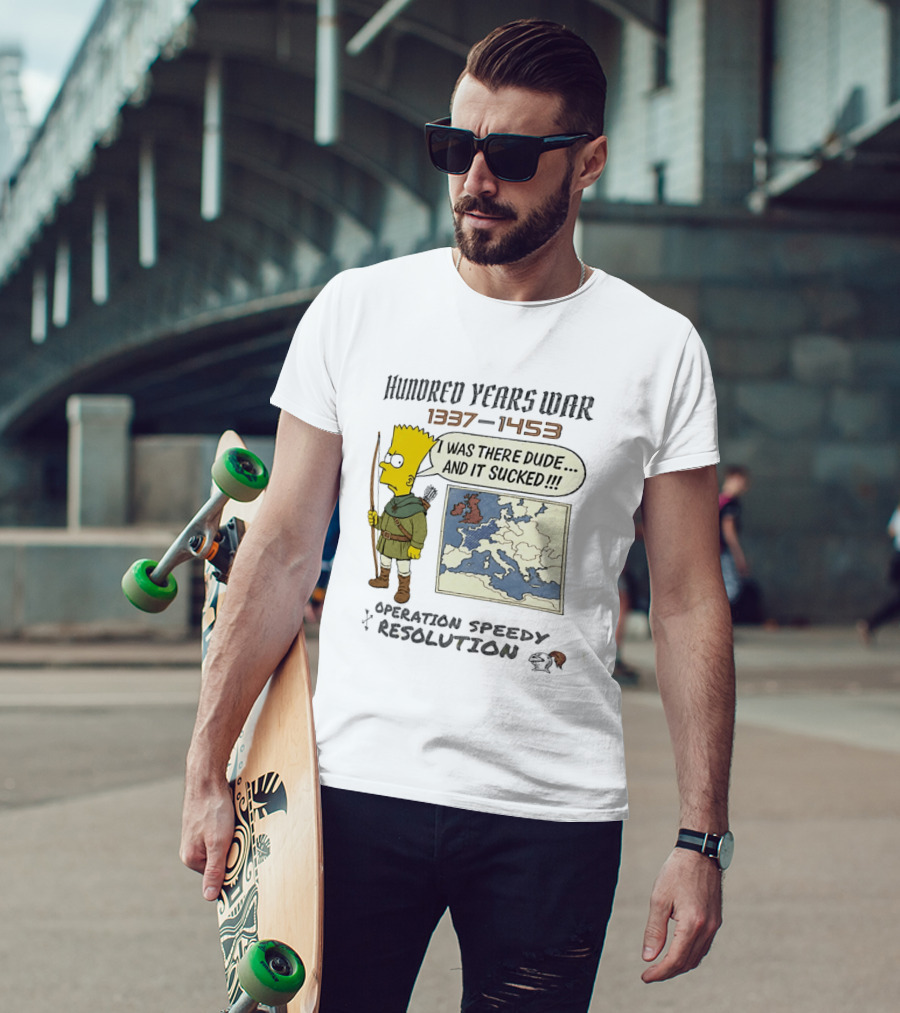 Hundred Years War 1337 1453 Bart Simpson Operation Speedy Resolution T-Shirt