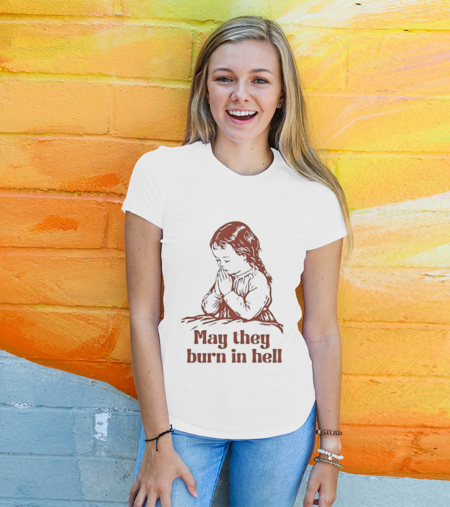 Praying Girl May They Burn In Hell Vintage Red Sketch T-Shirt