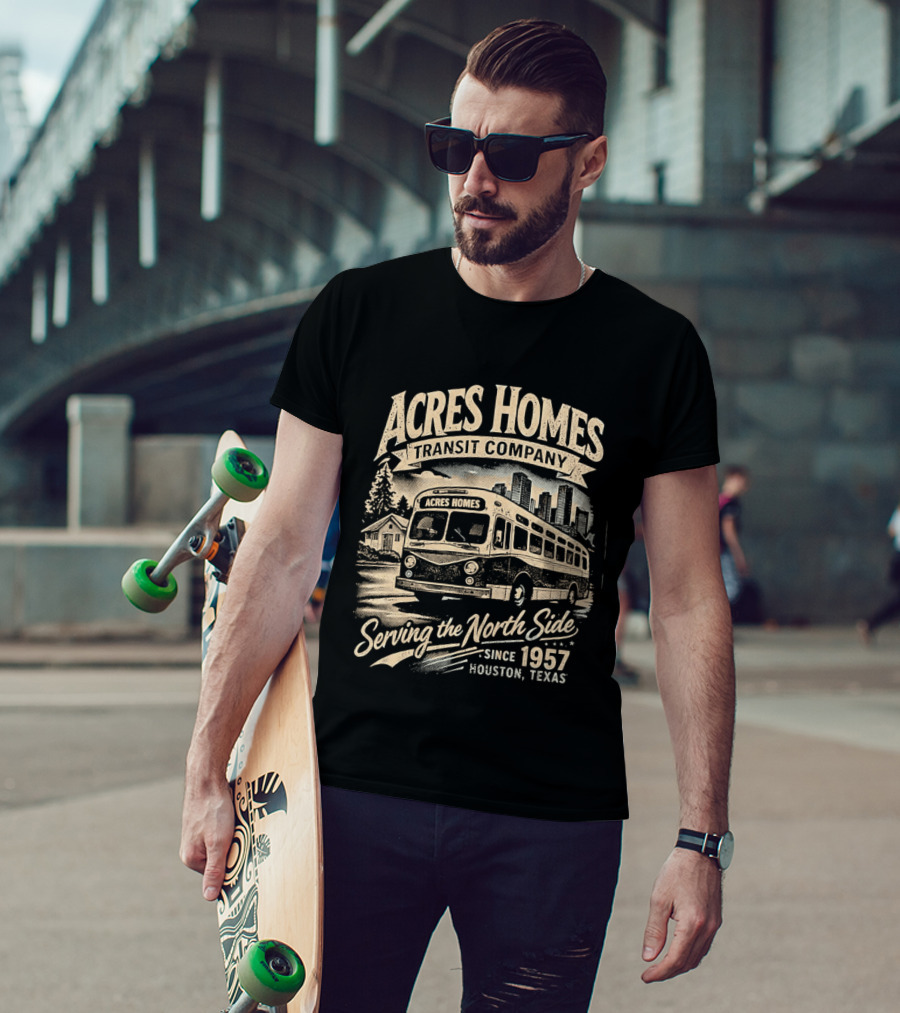 Acres Homes Transit Company Serving The North Side Since 1957 Houston Texas Bus T-Shirt