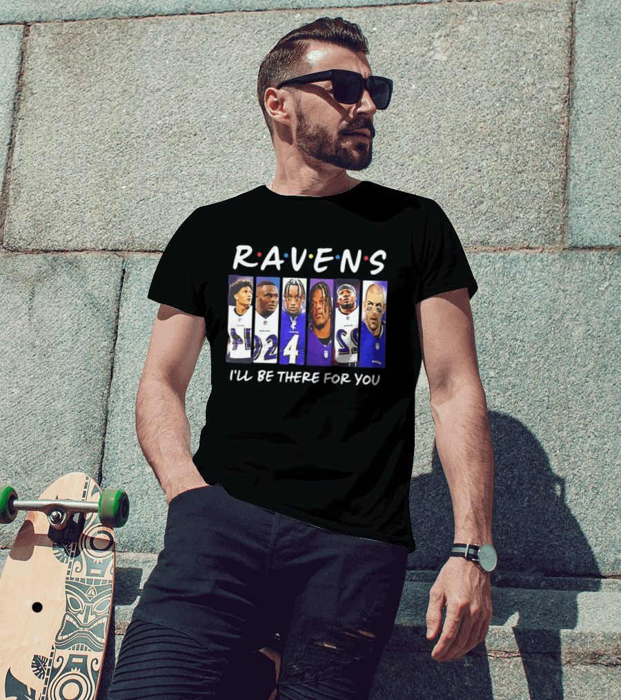 Ravens I'll Be There For You Baltimore Football Collage T-Shirt