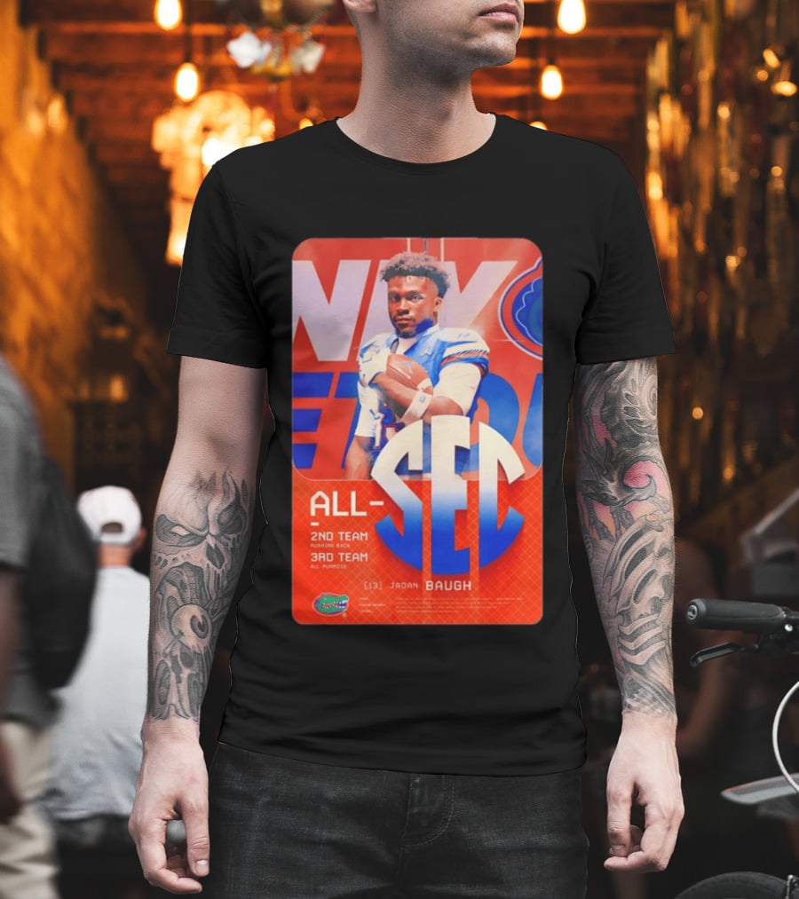 Jadan Baugh No 13 All SEC 2nd Team Running Back Florida Gators 3rd Team All Purpose T-Shirt