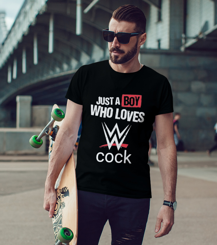Just A Boy Who Loves WWE Cock T-Shirt