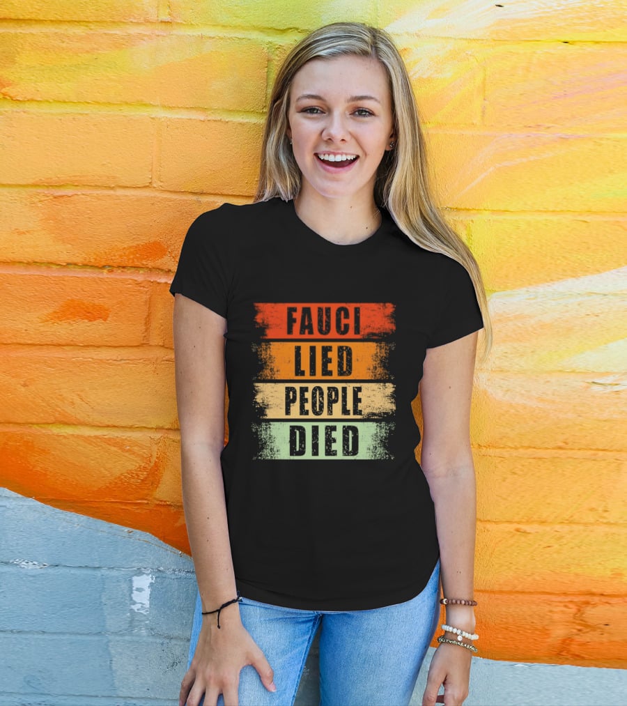 Fauci Lied People Died Vintage Distressed T-Shirt