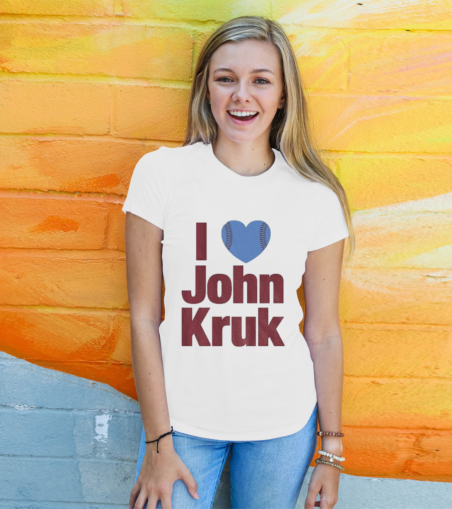 I Heart John Kruk Philadelphia Phillies Baseball MLB 2026 T-Shirt
