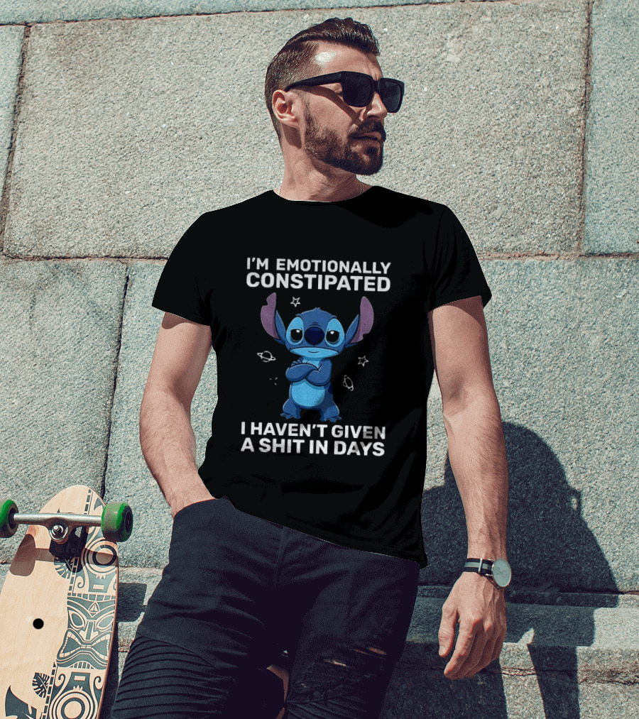Stitch Grumpy I'm Emotionally Constipated I Haven't Given A Shit In Days T-Shirt