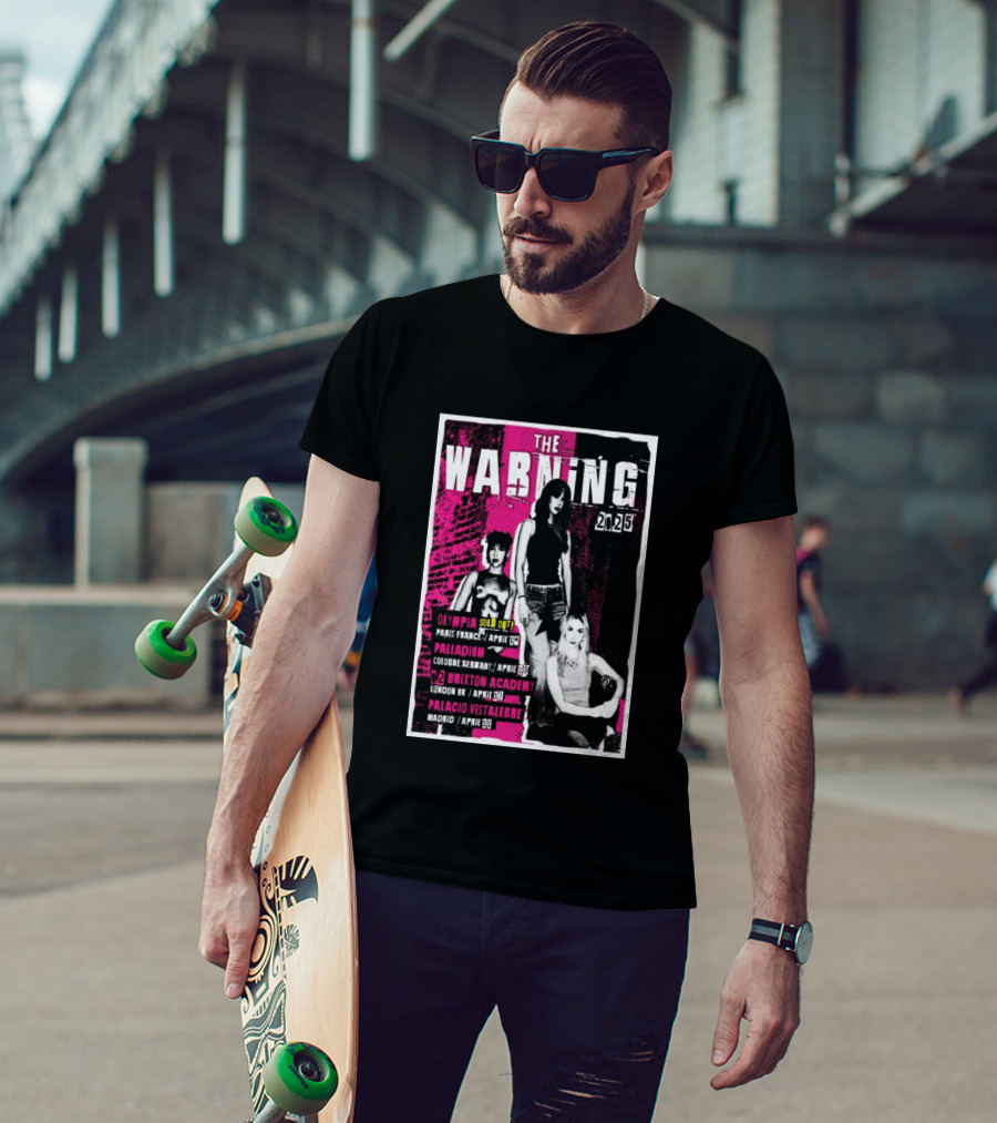 The Warning European Tour 2025 Olympia Palladium O2 Brixton Palacio Vistalegre T-Shirt