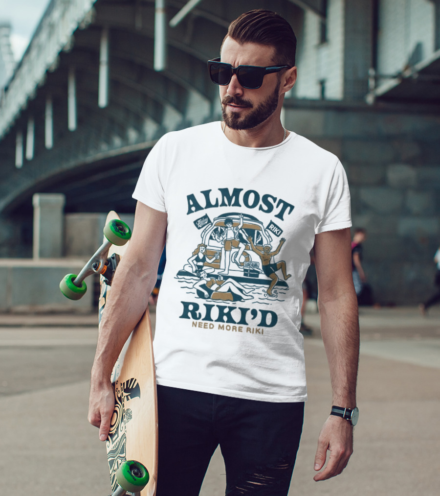 Almost Riki'd Need More Riki Boat Party Adventure T-Shirt