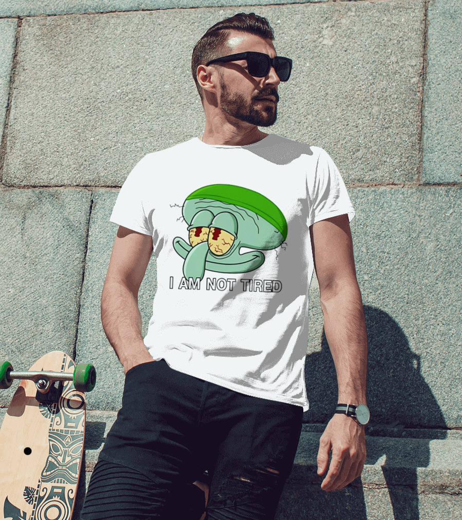 Squidward I Am Not Tired Sleepy Eyes Cartoon T-Shirt