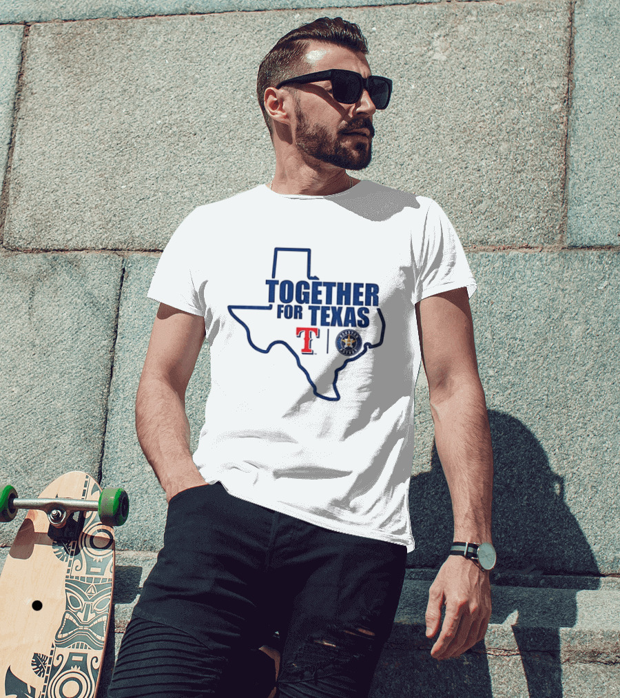 Together For Texas Texas Rangers Houston Astros Collaboration T-Shirt