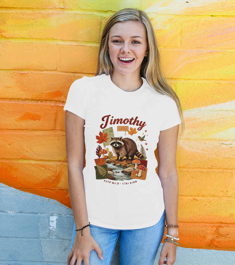 Jimothy Raccoon Autumn Nature 2026 Keep Wild Stay Kind T-Shirt