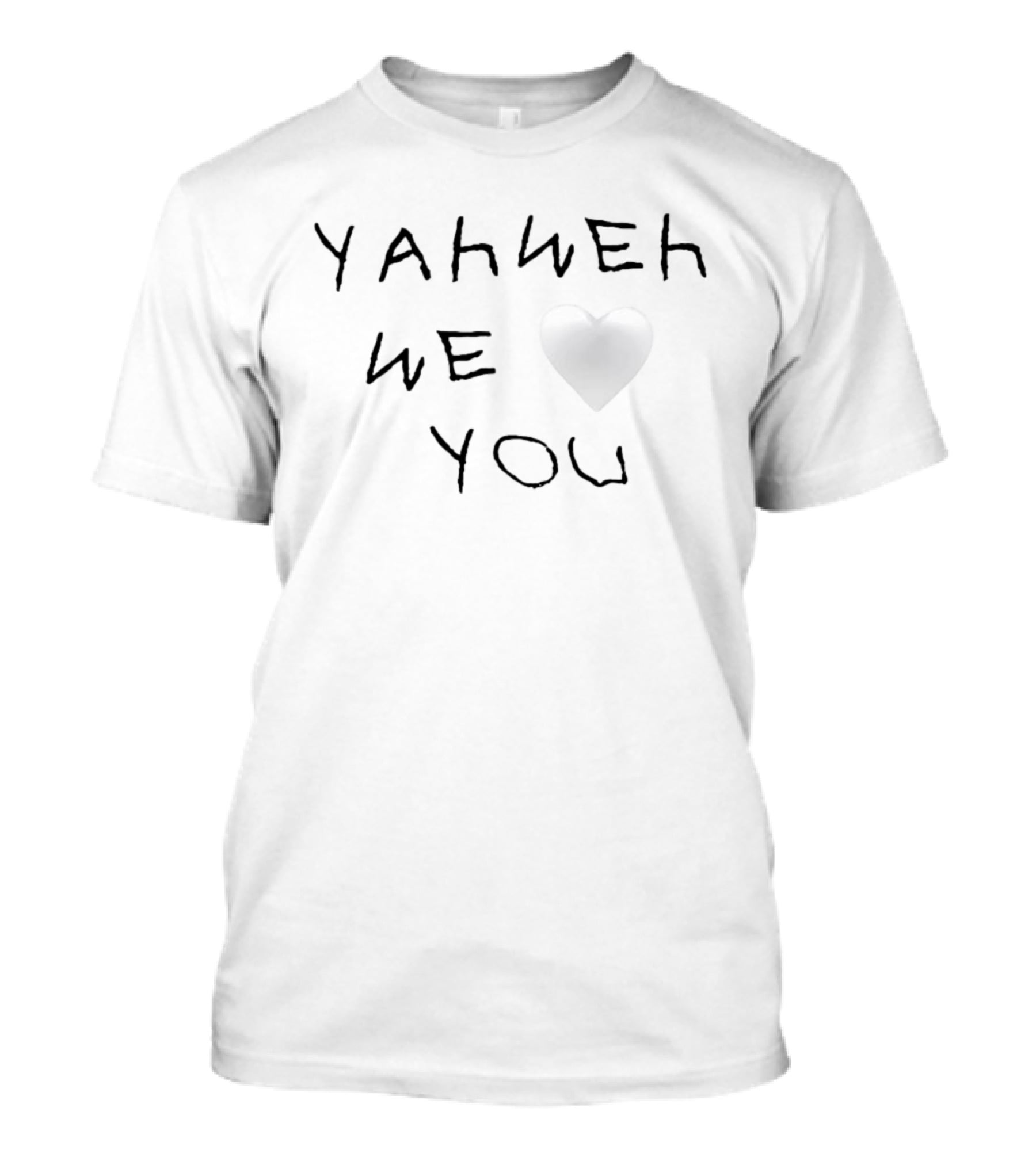 Yahweh We Love You Heart Symbol Christianity T-Shirt