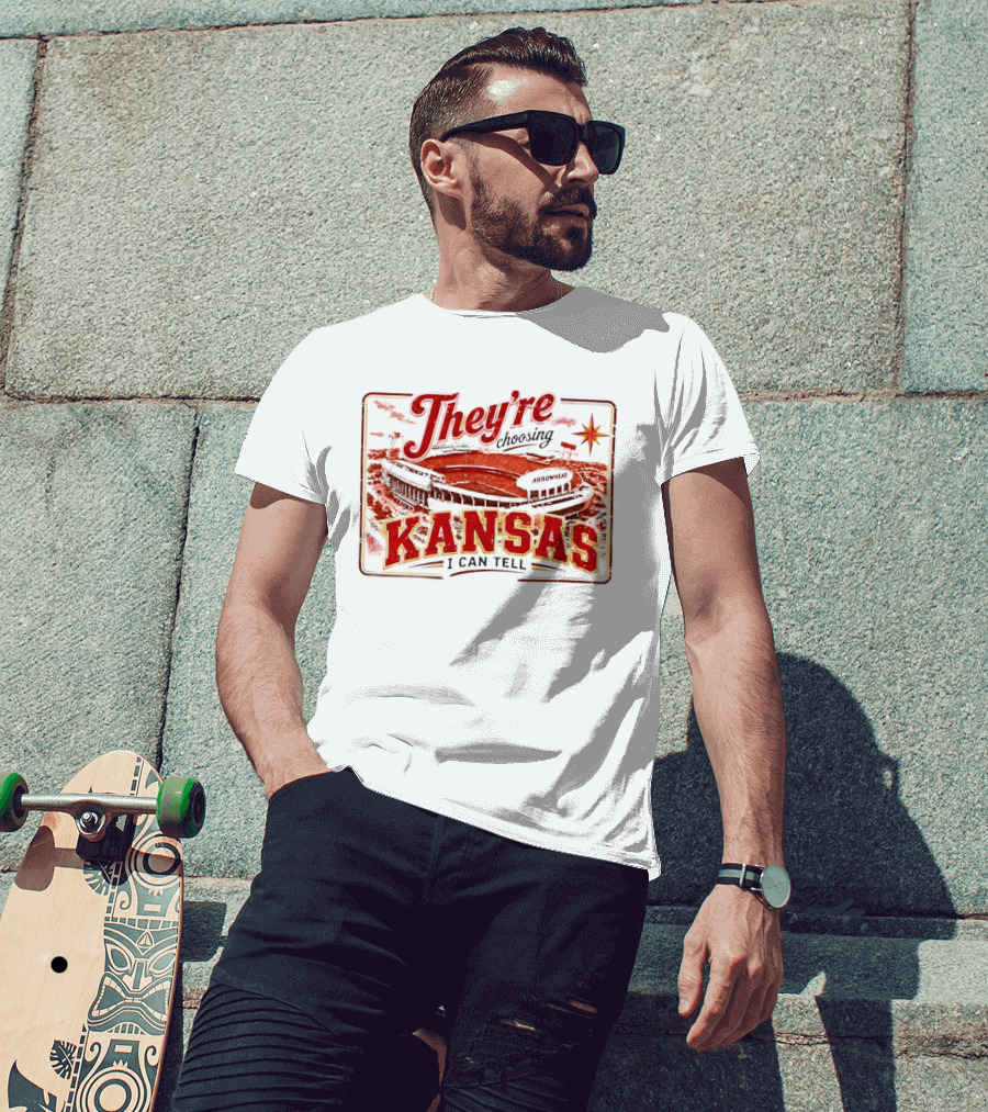 They're Choosing Kansas I Can Tell Arrowhead Stadium T-Shirt