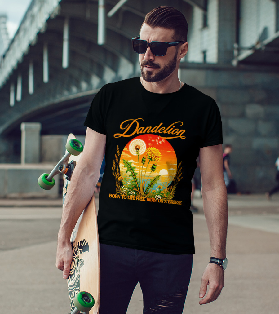 Dandelion Born To Live Free Ridin On A Breeze Sunset Nature Scene T-Shirt