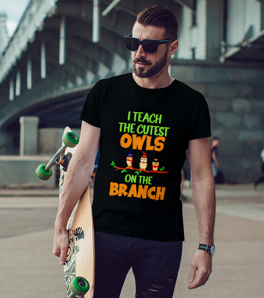 I Teach The Cutest Owls On The Branch Teacher Owl T-Shirt