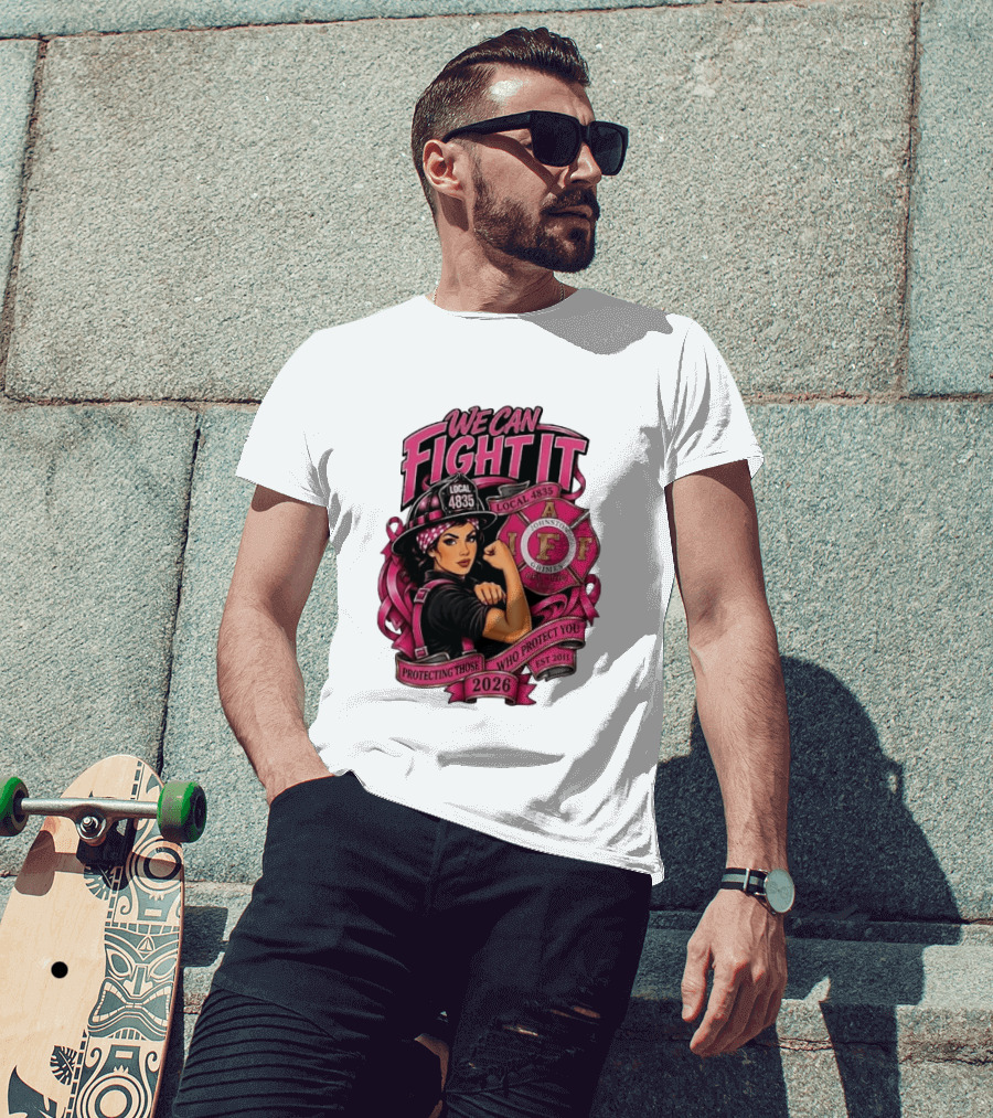 We Can Fight It Local 4835 IAFF Johnston Grimes Protecting Those Who Protect You Est 2026 T-Shirt