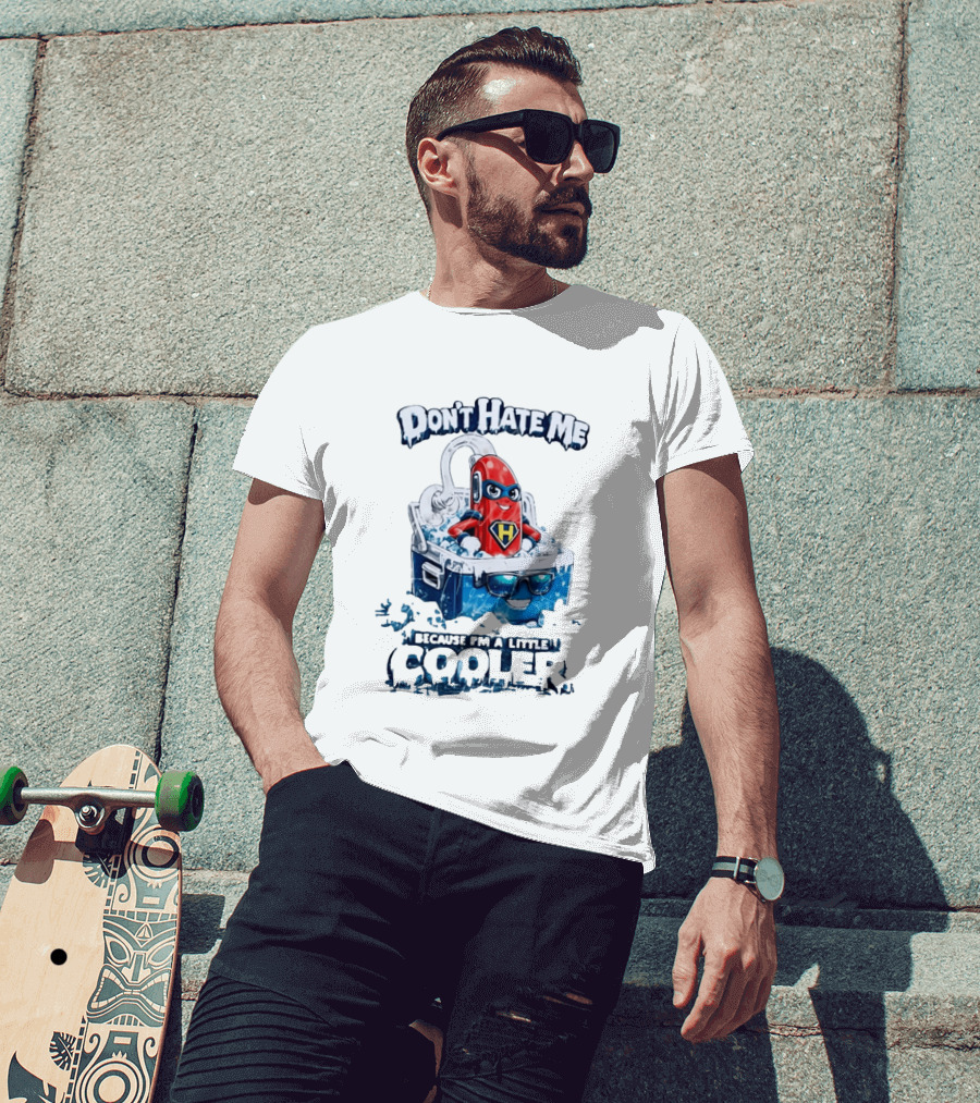 Don't Hate Me Because I'm A Little Cooler Superhero Ice Chest With Hero T-Shirt