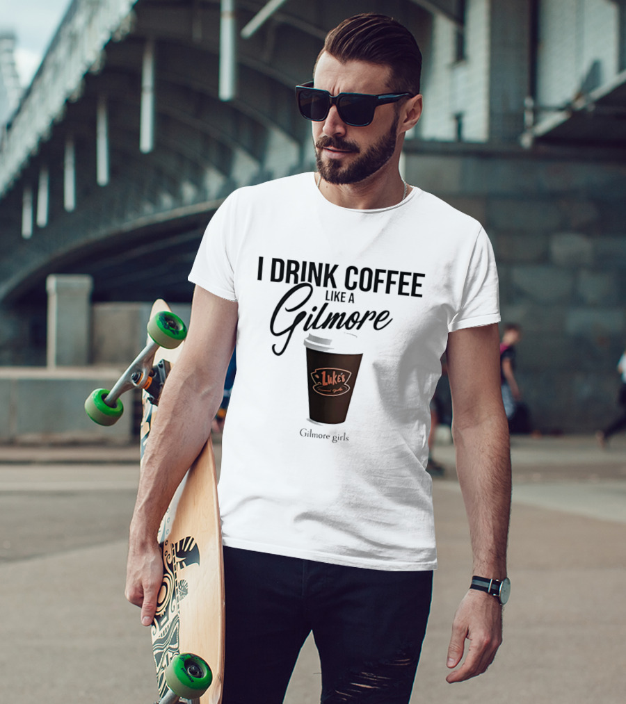 I Drink Coffee Like A Gilmore Luke's Gilmore Girls T-Shirt
