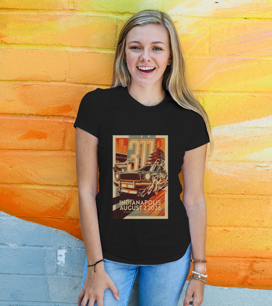 311 Indianapolis August 2 2026 Everwise Amphitheater With Classic Car T-Shirt