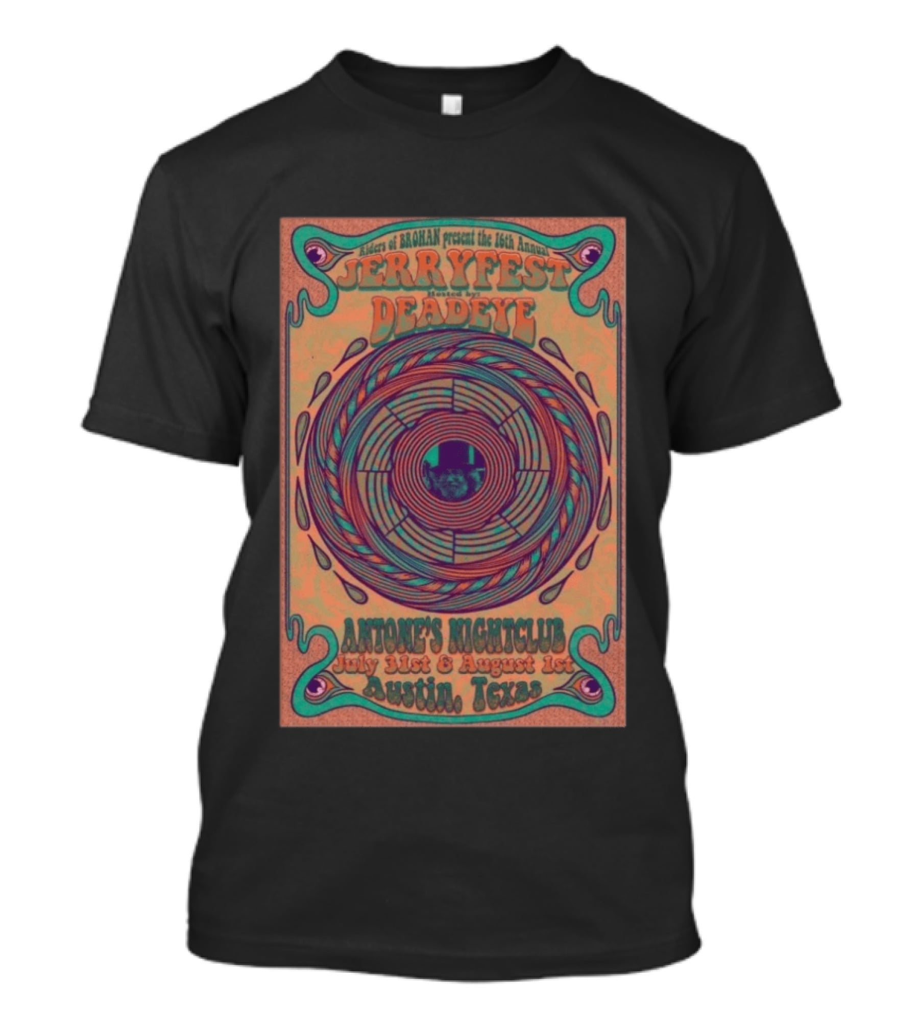 Riders Of Rohan Present 16th Annual Jerry Fest Deadeye Antone's Nightclub July 31st August 1st Austin Texas T-Shirt