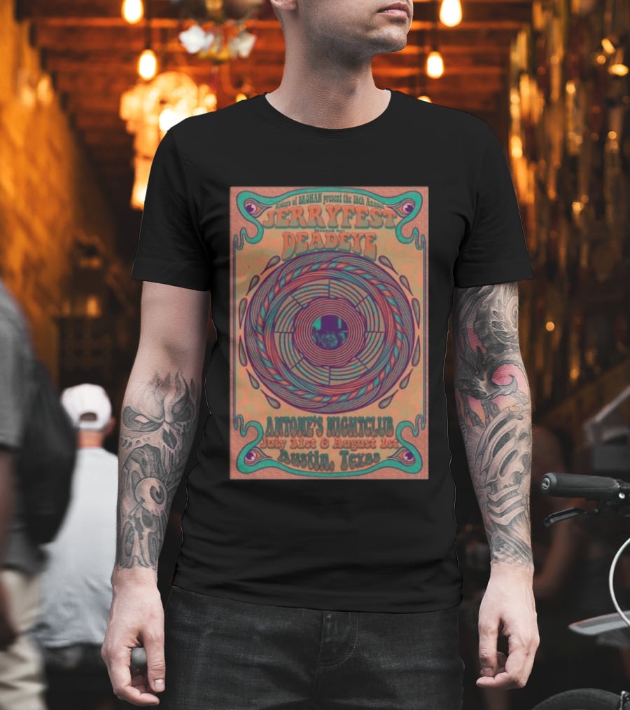 Riders Of Rohan Present 16th Annual Jerry Fest Deadeye Antone's Nightclub July 31st August 1st Austin Texas T-Shirt