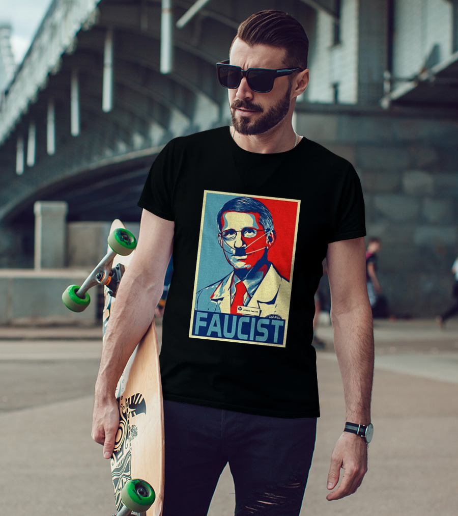 FAUCIST Dr Anthony S. Fauci M.D. Parody Hope T-Shirt