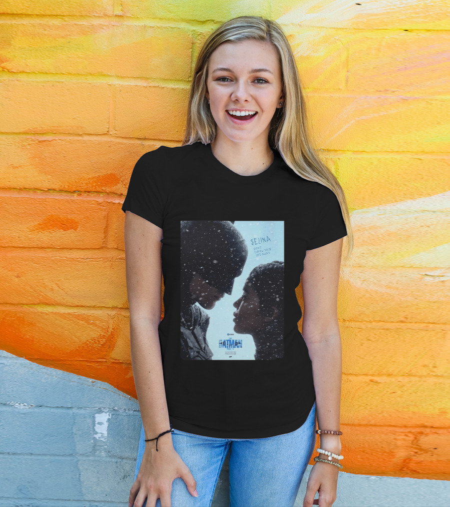 The Batman Part 2 February 18th 2028 Selina Don't Throw Your Life Away T-Shirt