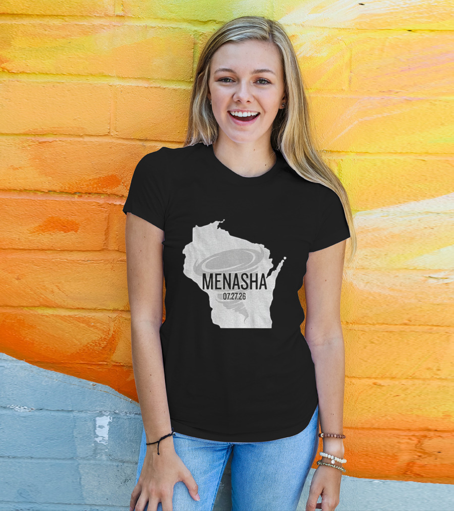 Tornado Menasha Strong Wisconsin 07 27 26 T-Shirt