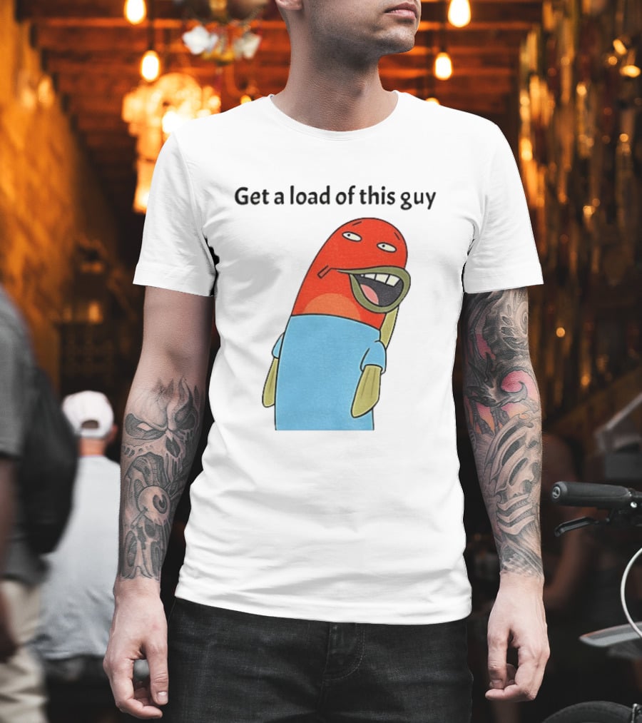 Get A Load Of This Guy Cartoon Quirky Character In Light Blue Outfit T-Shirt