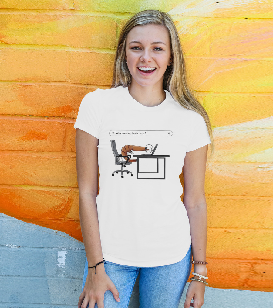 Shrimp Sitting Pose Why Does My Back Hurt Office Humor T-Shirt