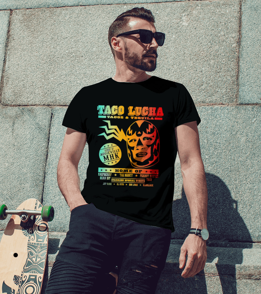 Taco Lucha Tacos Tequila MHK Luchador Mask Raspberry Bean Dip Peanut Butter Taco T-Shirt