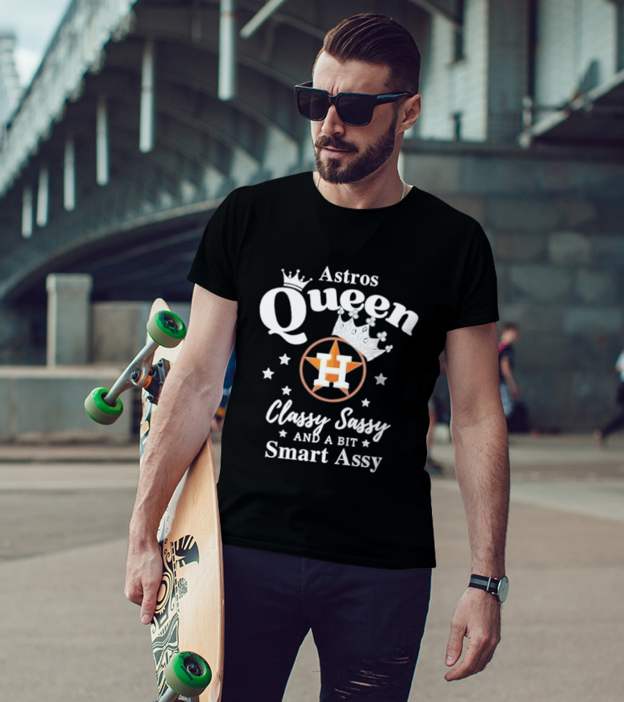 Houston Astros Queen Classy Sassy Smart Assy Silver Crown Stars T-Shirt