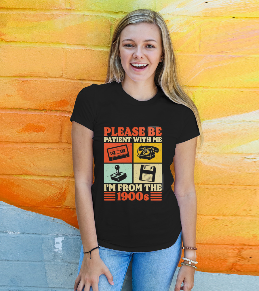 Please Be Patient With Me I'm From The 1900s Cassette Tape Rotary Phone Joystick Floppy Disk T-Shirt