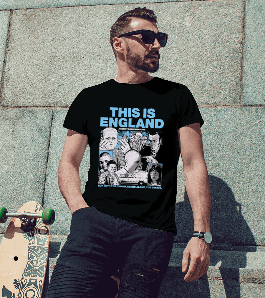 This Is England A Film By Shane Meadows Movie Characters Car Collage Run With The Crowd Stand Alone You Decide T-Shirt