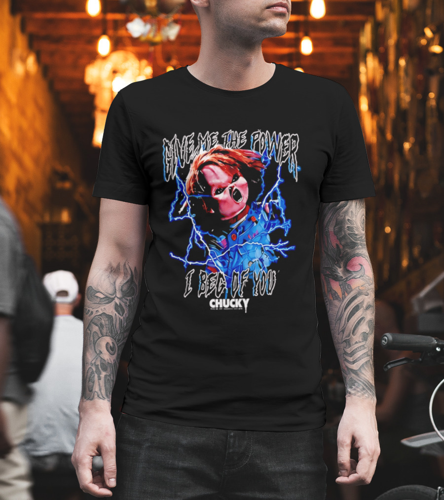 Chucky Give Me The Power I Beg Of You Blue Lightning Screaming Doll T-Shirt