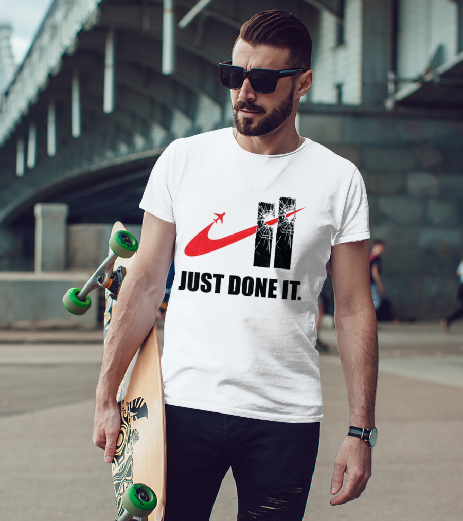 Dark Humor Just Done It 9 11 Meme Twin Towers Airplane Swoosh T-Shirt