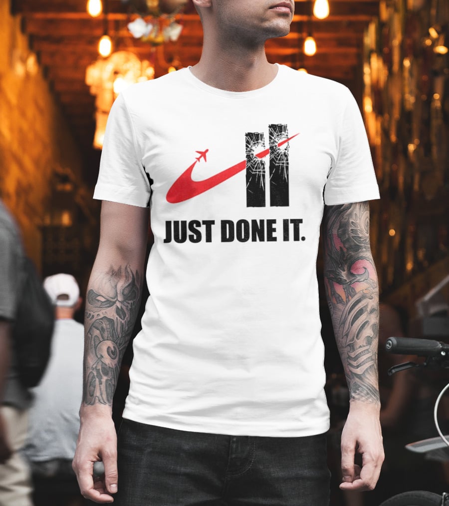 Dark Humor Just Done It 9 11 Meme Twin Towers Airplane Swoosh T-Shirt