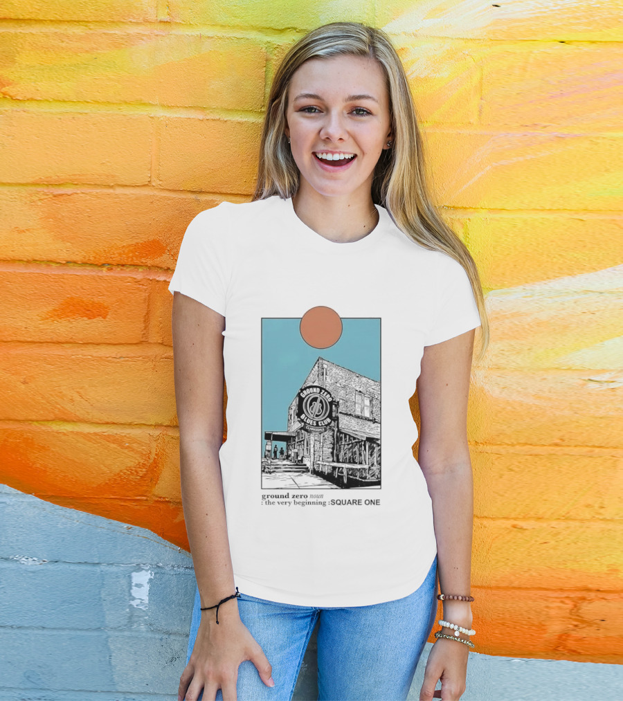 Ground Zero Blues Club Clarksdale The Very Beginning Square One Brick Building Sun Line T-Shirt