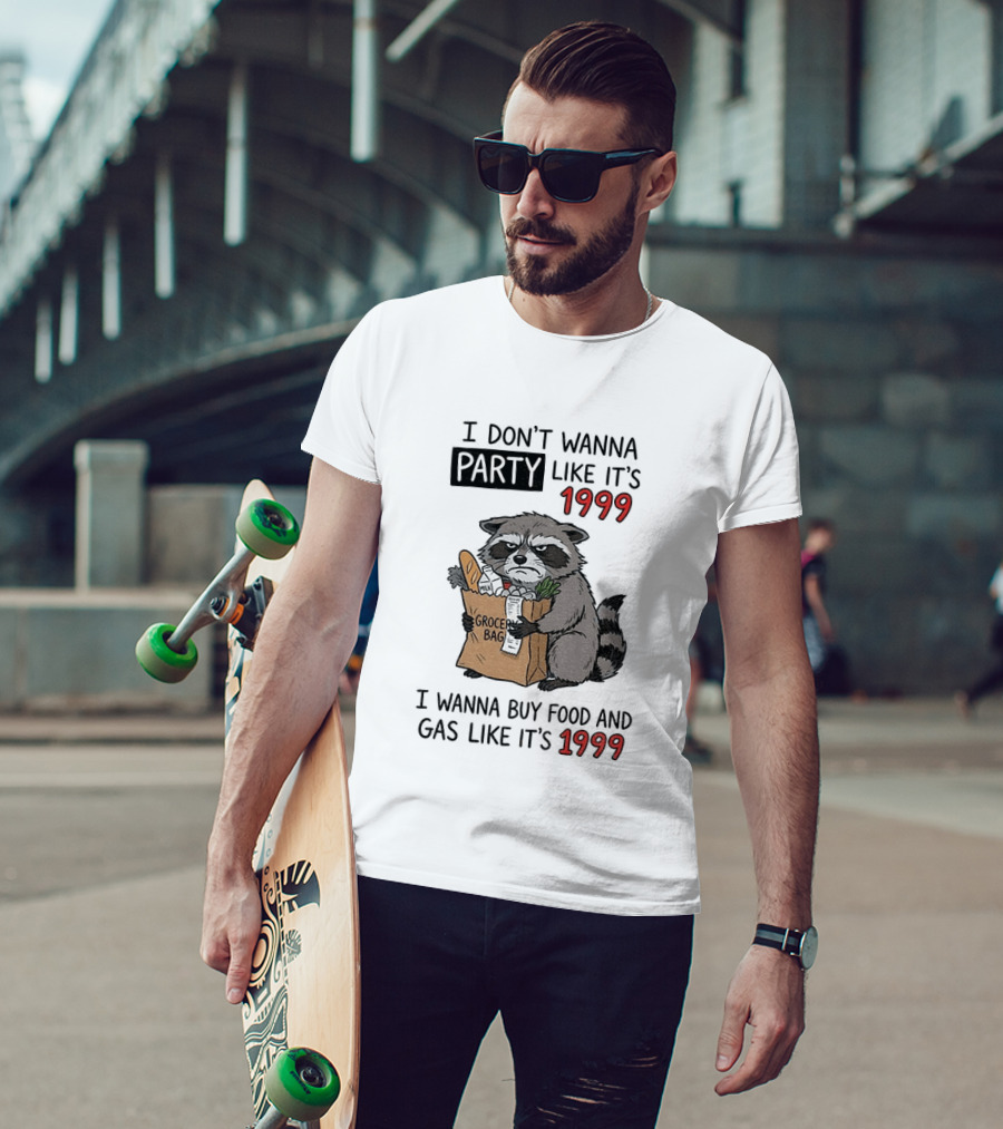 Raccoon Angry Shopping Grocery Bag I Wanna Buy Food And Gas Like It's 1999 T-Shirt