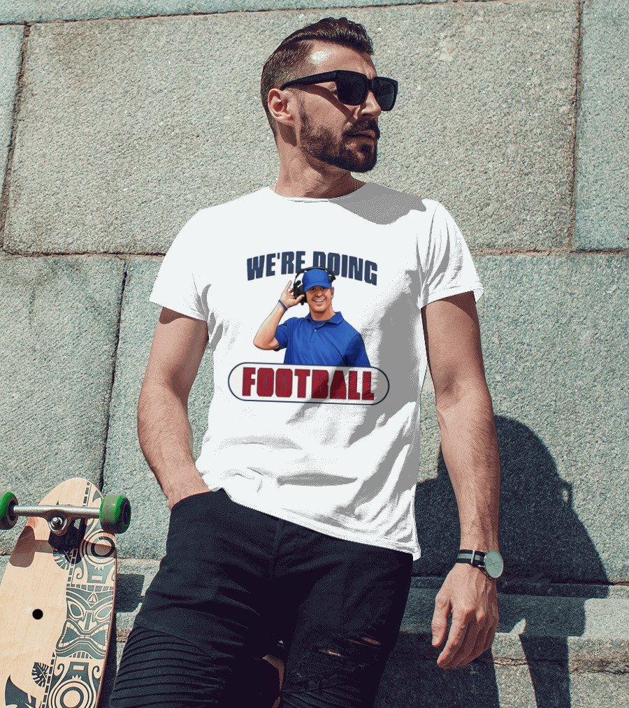 We're Doing Football Stephen Lian Buffalo Bills T-Shirt