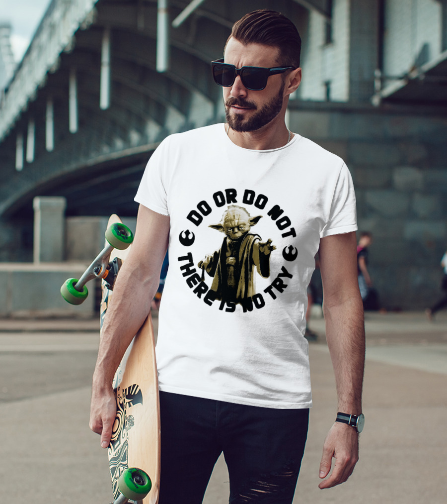 Yoda Star Wars Do Or Do Not There Is No Try T-Shirt