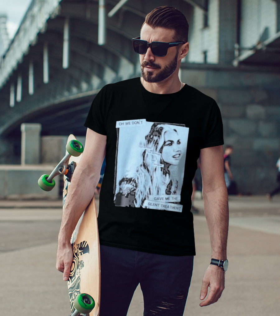 Oh We Don't Talk Anymore Gave Me The Silent Treatment Freya Skye T-Shirt
